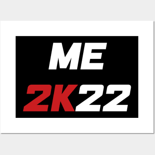 Me 2K22 - Me 2022 (white) Posters and Art